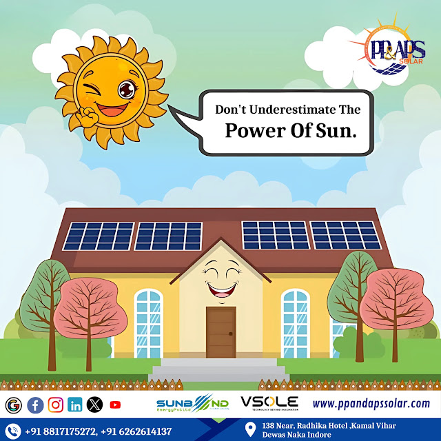 Unlocking the Power of the Sun: Why You Shouldn’t Underestimate Its Potential – A Guide by PP and APS Enterprises